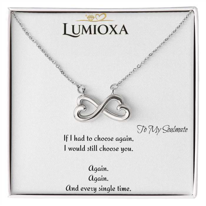 To My Soulmate --- Endless Love Necklace | A Love I'd Choose Every Time